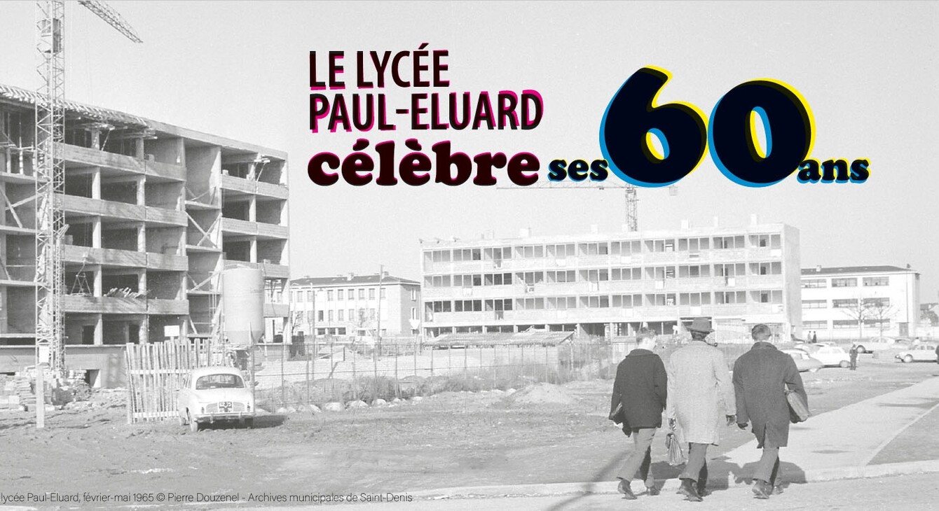 Affiche de la célébration des 60 ans du lycée Paul Eluard de Saint-Denis